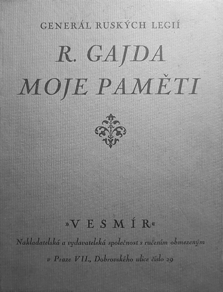 Radola Gajda, Moje paměti, Vesmír, Praha, 1920